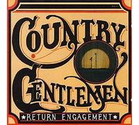 The Country Gentlemen - Return Engagement