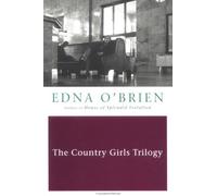 The Country Girls Trilogy and Epilogue