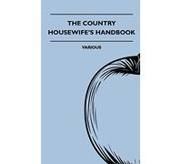 The Country Housewife's Handbook