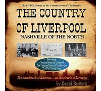 The Country of Liverpool: Nashville of The North