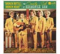 The Country Side of Harmonica Sam Broken Bottle, Broken Heart (CD) Album
