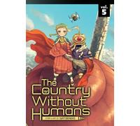 The Country Without Humans Vol. 5