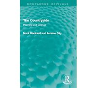 The Countryside: Planning and Change (Routledge Revivals)
