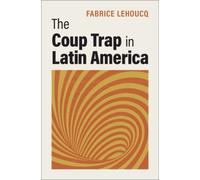 The Coup Trap in Latin America