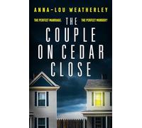 The Couple on Cedar Close – An absolutely gripping psychological thriller – Little, Brown Book Group