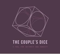 The Couple's Dice : A tool for intimacy and honesty