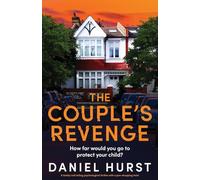 The Couple's Revenge: A totally nail-biting psychological thriller with a jaw-dropping twist