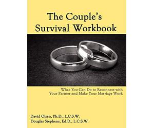 The Couple's Survival Workbook: What You Can Do To Reconnect With Your Parner and Make Your Marriage Work