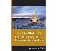 The Courage of Dauntless Hope: Reflections on Youth and Culture