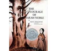 The Courage of Sarah Noble