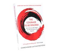 The Courage To Be Disliked Book By Ichiro Kishimi - Non Fiction - Paperback