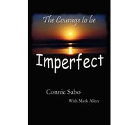 The Courage to be Imperfect
