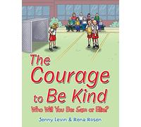 The Courage to Be Kind