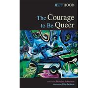 The Courage to Be Queer