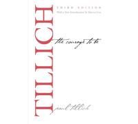 The Courage to Be: (The Terry Lectures 3rd Revised edition)
