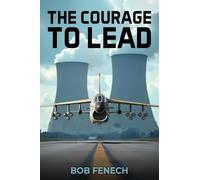 The Courage to Lead