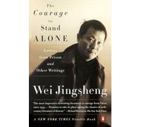 The Courage to Stand Alone: Letters from Prison And Other Writings