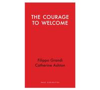 The Courage to Welcome : Between principles and pragmatism in international affairs