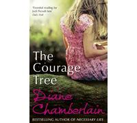 The Courage Tree by Diane Chamberlain (2013-11-01)
