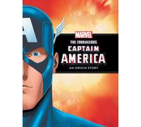 The Courageous Captain America: An Origin Story (Marvel Origin Story)