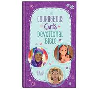 The Courageous Girls Devotional Bible: New Life Version