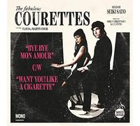 The Courettes - Bye Bye Mon Amour C/W Want You! Like A Cigaret [7" VINYL]