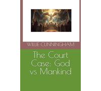 The Court Case: God vs Mankind