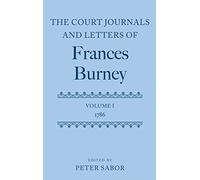 The Court Journals and Letters of Frances Burney: Volume I: 1786 (Court Journals & Letters of Frances Burney 1786-1791)