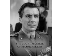 The Court Marshall of Major Keller