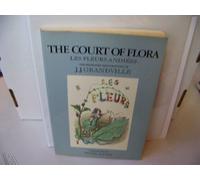 The Court of Flora: Les Fleurs Animees