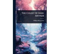 The Court Of King Arthur