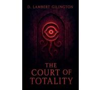The Court of Totality: 1 (The Unwritten World)