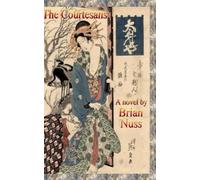 The Courtesans: A novel of Japan
