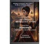 THE COURTESANS : MARGUERITE