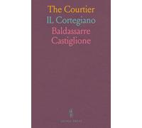 The Courtier: IL Cortegiano