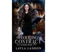The Courting Contract: Kat Sanders Book 3 (Kat Sanders Series)