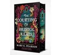 The Courting of Bristol Keats: A highly addictive romantic fantasy from 'the new queen of Faerie' (The Courting of Bristol Keats, 1)