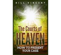 The Courts of Heaven: How to Present Your Case (Large Print Edition)