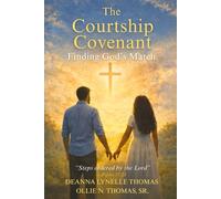 The Courtship Covenant: Finding God’s Match