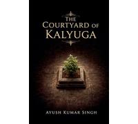 The Courtyard of Kalyuga