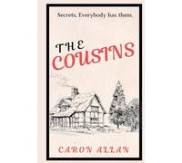 The Cousins. Secrets. Everybody has them.