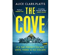 The Cove: 'A red-hot five-star thriller' Janice Hallett