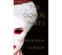 The Coven Part 1: The Book of Wallis
