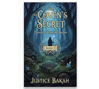 The Coven’s Secret: Threads of Blood and Shadow (FORBIDDEN)