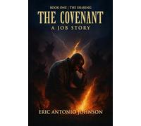 The Covenant - A Job Story: Book One | The Shaking
