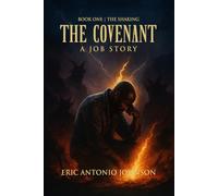 The Covenant - A Job Story: Book One | The Shaking
