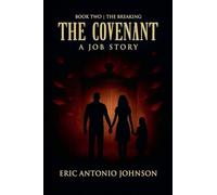 The Covenant - A Job Story: Book Two | The Breaking (2)