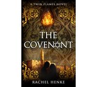 The Covenant: A Time Travel Romance (Twin Flames Book 4)