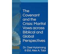 The Covenant and the Crisis: Marital Vows across Biblical and Global Perspectives