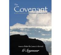 The Covenant: Answers to Shatter the Curses of a Fallen World